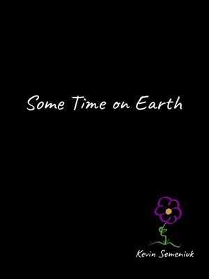 cover image of Some Time on Earth